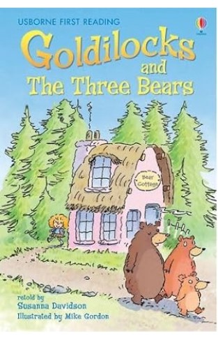 Usborne First Reading Goldilocks and the Three Bears